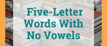 Five-Letter Words With No Vowels: Our Full List