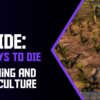 7 Days to Die: A Complete Guide for Farming