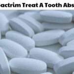 Will Bactrim Treat A Tooth Abscess? Spring Orchid Dental