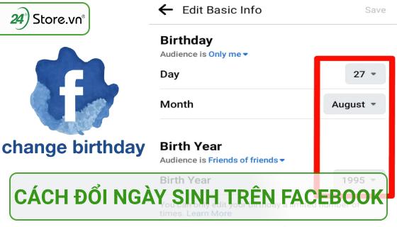 cách chỉnh sửa ngày tháng năm sinh trên facebook