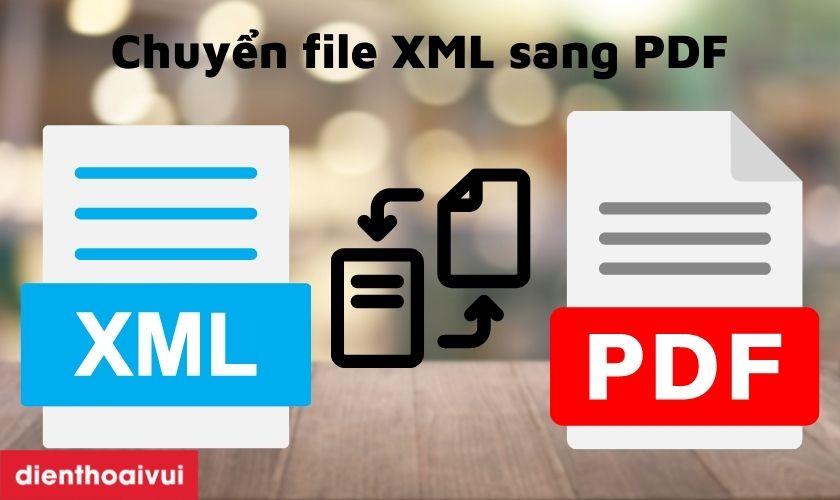 cách chuyển file xml sang pdf