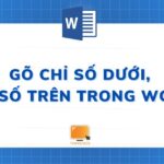 [Video] Cách Gõ Chỉ Số Dưới, Chỉ Số Trên Trong Word [Update 2024]