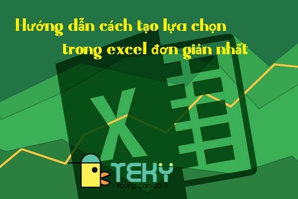 cách tạo lựa chọn trong ô excel