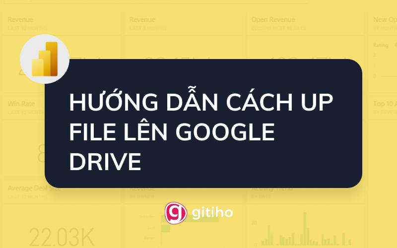 cách upload file lên google drive