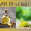 Peanut Oil vs Canola Oil: The Ultimate Verdict