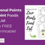 WW Personal Points Zero Points Food List (FREE Printable)