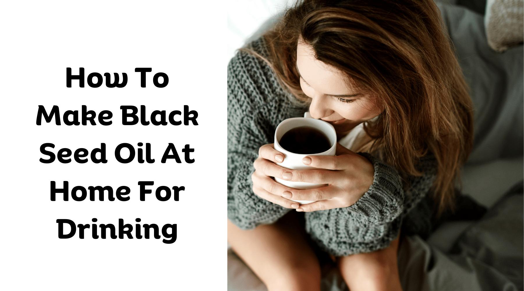 how to make black seed oil with olive oil