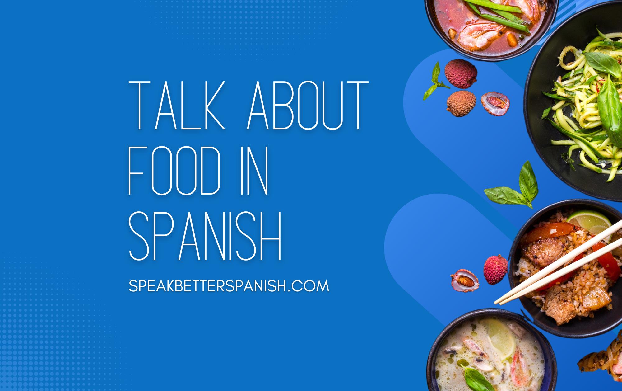 how to say i like food in spanish