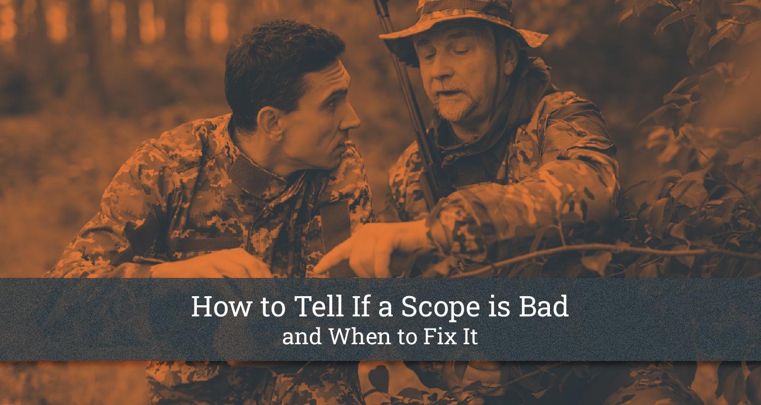 how to tell if scope is damaged