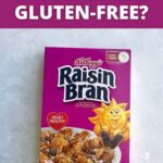 Is Raisin Bran Gluten-Free?